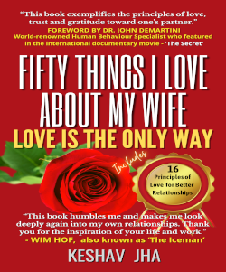 Fifty Things I Love About My Wife: Love is The Only Way
